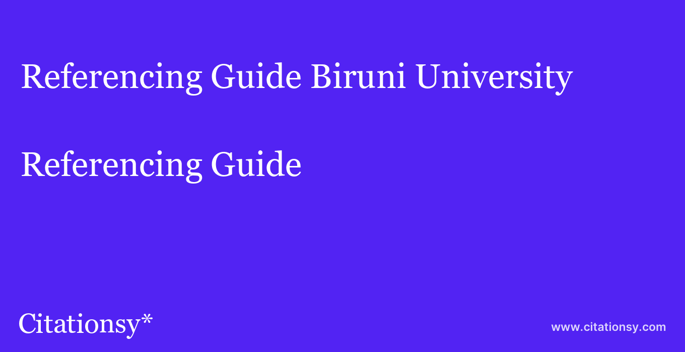 Referencing Guide: Biruni University
